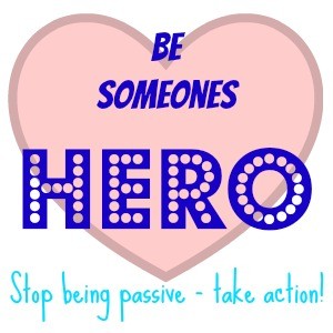 Be Someones Hero
